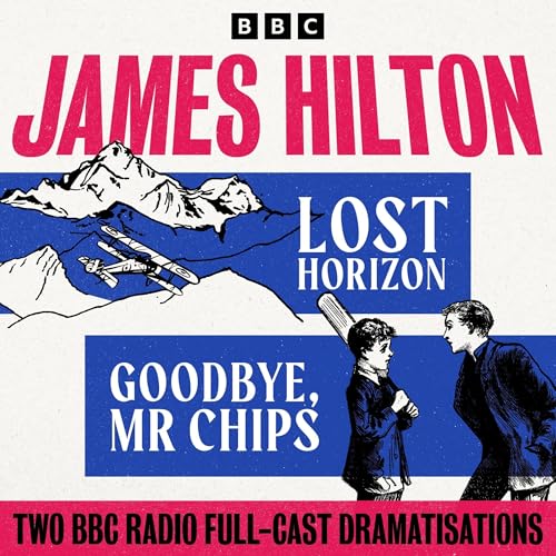 Cover of Lost Horizon & Goodbye Mr Chips