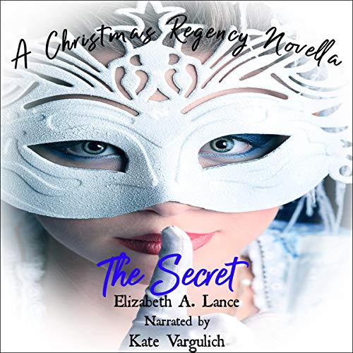 Cover of The Secret: A Christmas Regency Novella