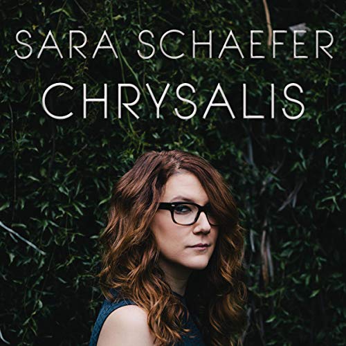 Cover of Sara Schaefer: Chrysalis
