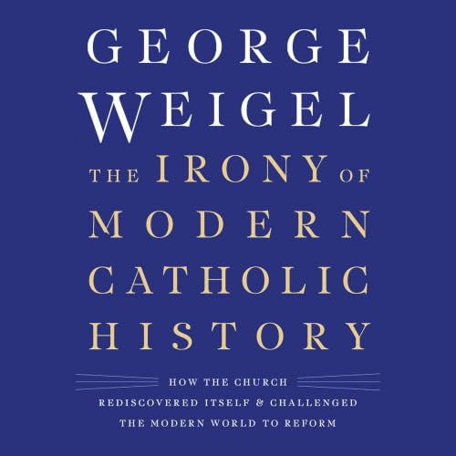 Cover of The Irony of Modern Catholic History