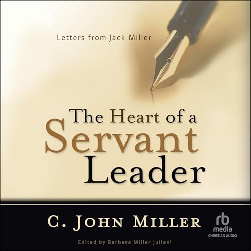 Cover of The Heart of a Servant Leader