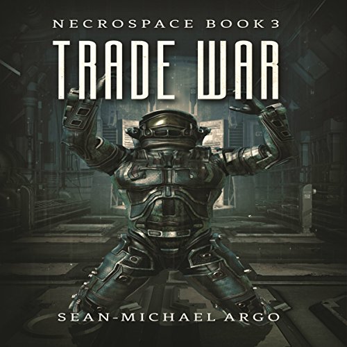 Cover of Trade War: Necrospace, Book 3