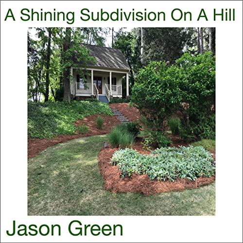 Cover of A Shining Subdivision on a Hill