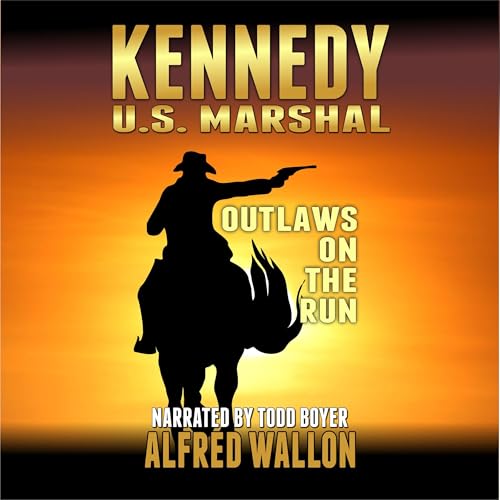 Cover of Kennedy: U.S. Marshal: Outlaws on the Run