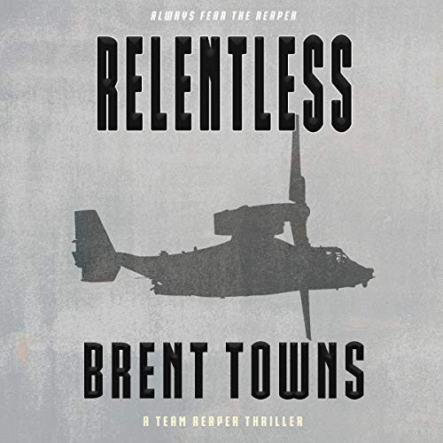 Cover of Relentless: A Team Reaper Thriller