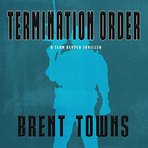 Cover of Termination Order: A Team Reaper Thriller