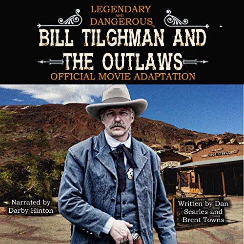 Cover of Bill Tilghman and the Outlaws: A Wild West Action Adventure