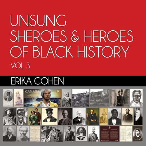 Cover of Unsung Sheroes & Heroes of Black History, Vol. 3