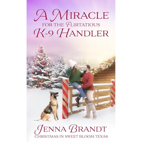Cover of A Miracle for the Flirtatious K-9 Handler