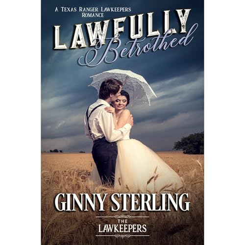 Cover of Lawfully Betrothed: Inspirational Christian Historical