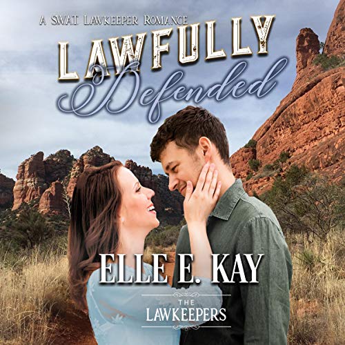 Cover of Lawfully Defended: A SWAT Lawkeepers Romance