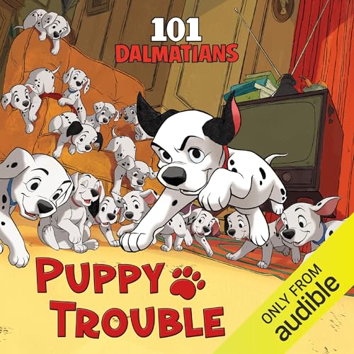 Cover of 101 Dalmatians: Puppy Trouble
