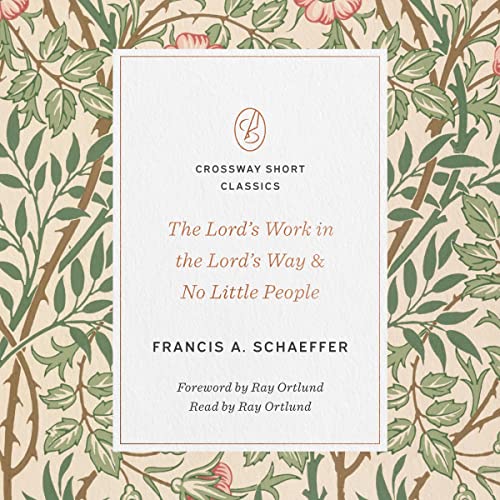 Cover of The Lord's Work in the Lord's Way and No Little People