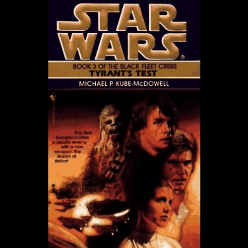 Cover of Star Wars: The Black Fleet Crisis: Tyrant's Test
