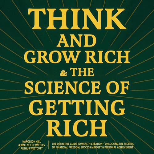 Cover of Think and Grow Rich & The Science of Getting Rich