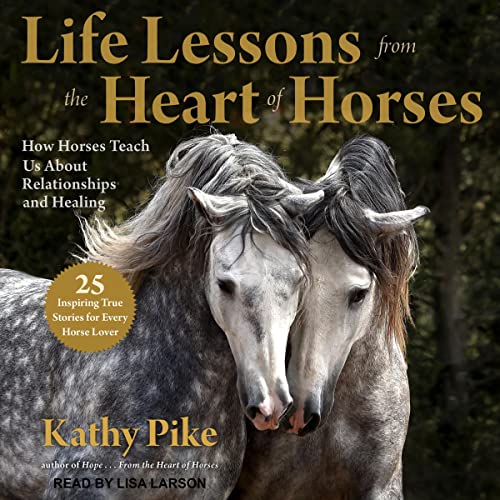 Cover of Life Lessons from the Heart of Horses