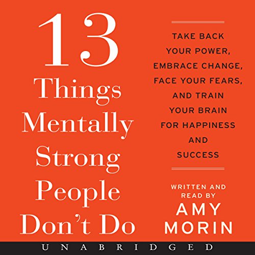 Cover of 13 Things Mentally Strong People Don't Do