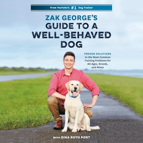 Cover of Zak George's Guide to a Well-Behaved Dog