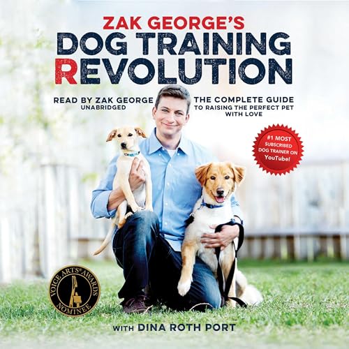 Cover of Zak George’s Dog Training Revolution