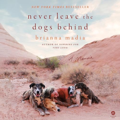 Cover of Never Leave the Dogs Behind