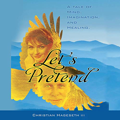 Cover of Let's Pretend: A Tale of Mind, Imagination, and Healing