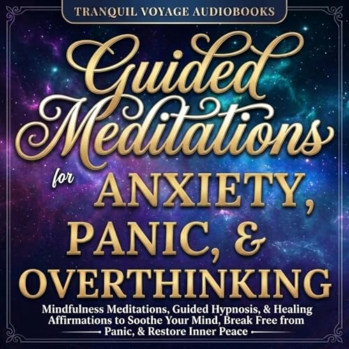 Cover of Guided Meditations for Anxiety, Panic, & Overthinking