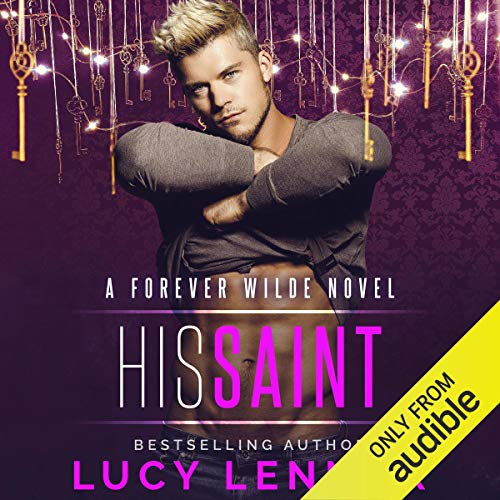 Cover of His Saint: A Forever Wilde Novel