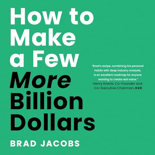 Cover of How to Make a Few More Billion Dollars