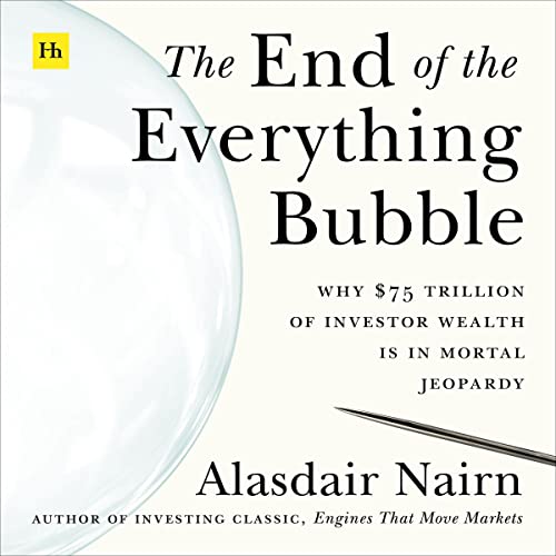 Cover of The End of the Everything Bubble