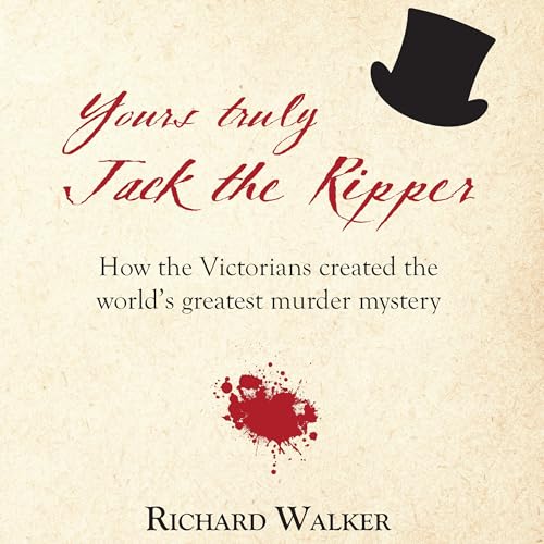 Cover of Yours Truly Jack the Ripper
