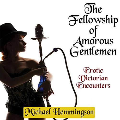 Cover of The Fellowship of Amorous Gentlemen