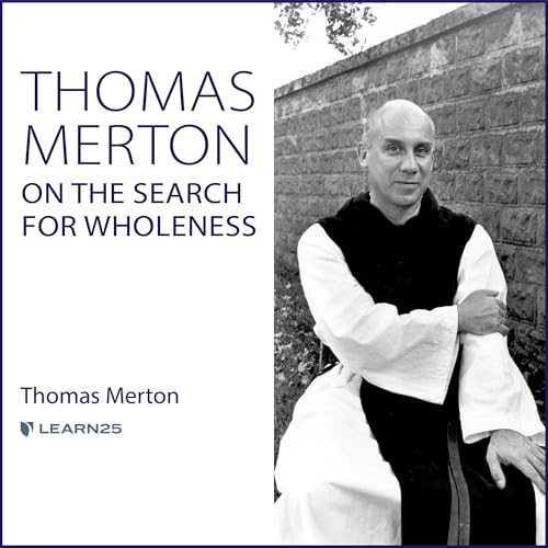 Cover of Thomas Merton on the Search for Wholeness