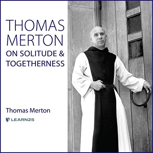 Cover of Thomas Merton on Solitude and Togetherness