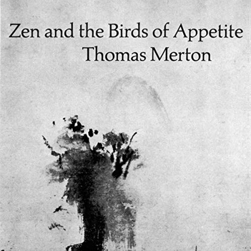 Cover of Zen and the Birds of Appetite