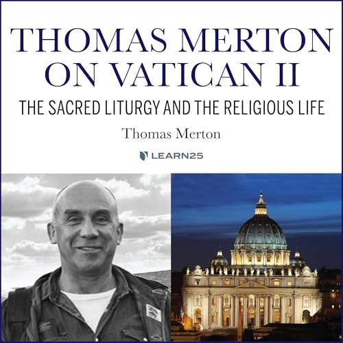 Cover of Thomas Merton on Vatican II: Sacred Liturgy and the Religious Life