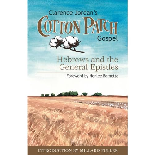 Cover of Cotton Patch Gospel: Hebrews and the General Epistles
