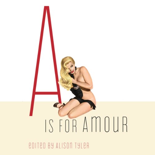 Cover of A Is for Amour (Erotic Alphabet)