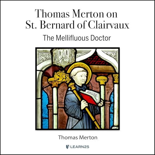 Cover of Thomas Merton on St. Bernard of Clairvaux: Mellifluous Doctor