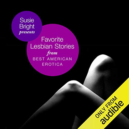 Cover of My Favorite Lesbian Stories from Best American Erotica
