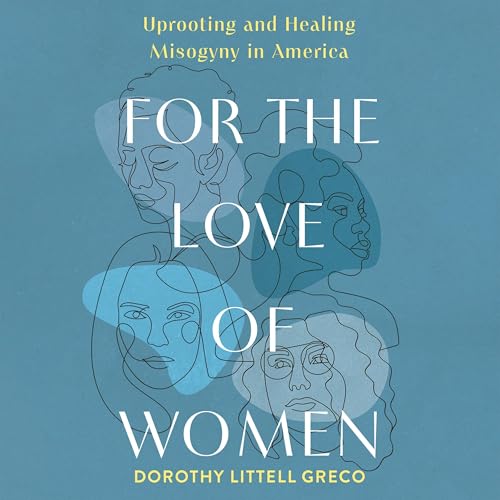 Cover of For the Love of Women