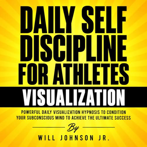 Cover of Daily Self Discipline for Athletes Visualization