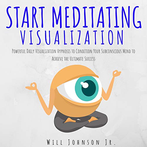 Cover of Start Meditating Visualization