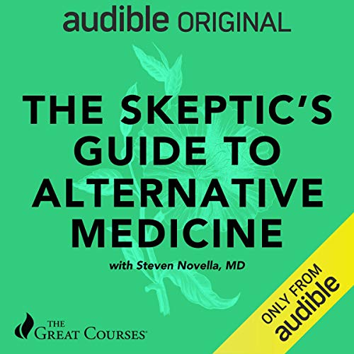 Cover of The Skeptic's Guide to Alternative Medicine