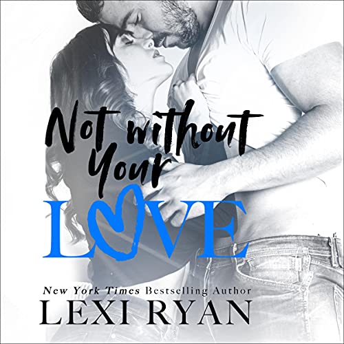 Cover of Not Without Your Love