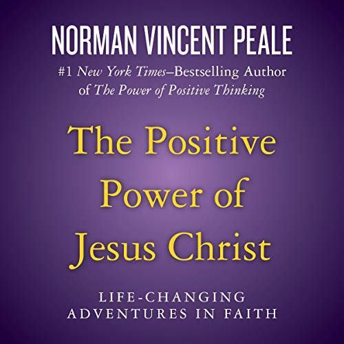 Cover of The Positive Power of Jesus Christ