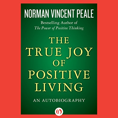 Cover of The True Joy of Positive Living