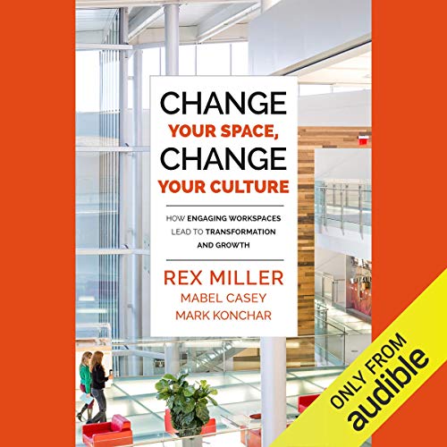 Cover of Change Your Space, Change Your Culture