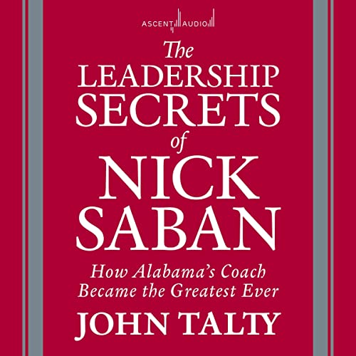 Cover of The Leadership Secrets of Nick Saban