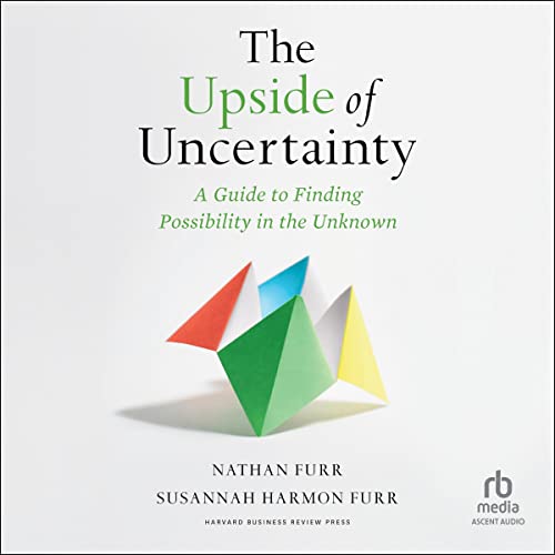 Cover of The Upside of Uncertainty