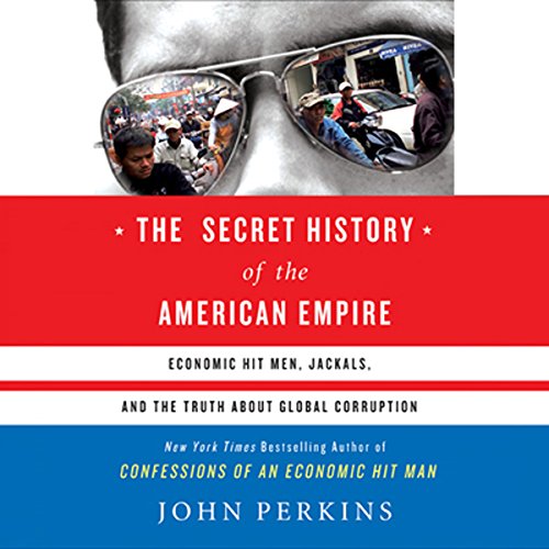 Cover of The Secret History of the American Empire